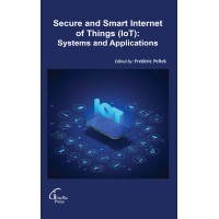 Secure and Smart Internet of Things (IoT): Systems and Applications